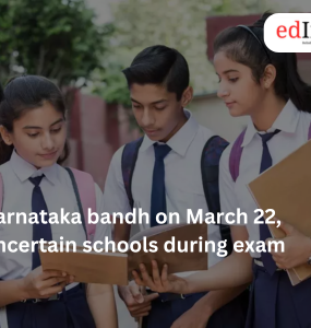 Karnataka bandh on March 22, uncertain schools during exam