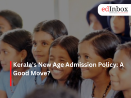 Kerala's New Age Admission Policy: A Good Move?