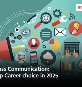 Mass Communication: Top Career choice in 2025