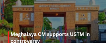 Meghalaya CM supports USTM in controversy