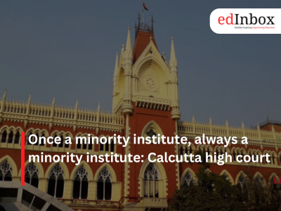 Once a minority institute, always a minority institute: Calcutta high court