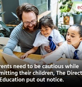Parents need to be cautious while admitting their children, The Directorate of Education put out notice.