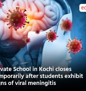 Private School in Kochi closes temporarily after students exhibit signs of viral meningitis