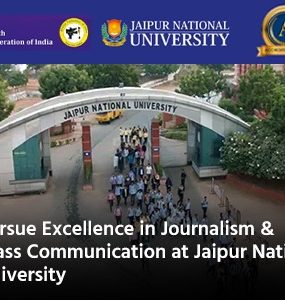 Pursue Excellence in Journalism & Mass Communication at Jaipur National University