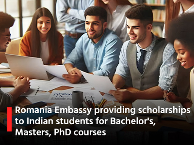 Romania Embassy providing scholarships to Indian students for Bachelor's, Masters, PhD courses