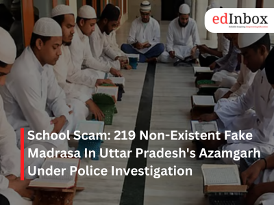 School Scam: 219 Non-Existent Fake Madrasa In Uttar Pradesh's Azamgarh Under Police Investigation