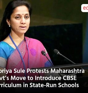Supriya Sule Protests Maharashtra Govt’s Move to Introduce CBSE Curriculum in State-Run Schools
