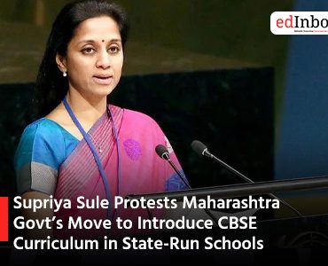 Supriya Sule Protests Maharashtra Govt’s Move to Introduce CBSE Curriculum in State-Run Schools