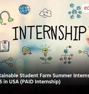 Sustainable Student Farm Summer Internship 2025 in USA (PAID Internship)
