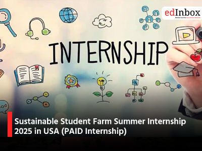 Sustainable Student Farm Summer Internship 2025 in USA (PAID Internship)