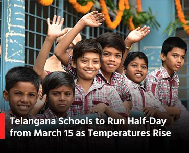 Telangana Schools to Run Half-Day from March 15 as Temperatures Rise