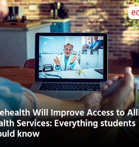 Telehealth Will Improve Access to Allied Health Services: Everything students should know