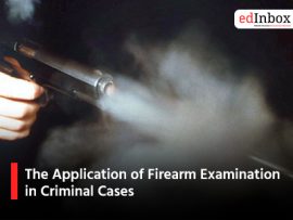 The Application of Firearm Examination in Criminal Cases