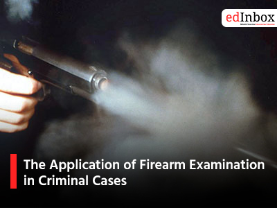 The Application of Firearm Examination in Criminal Cases