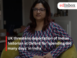 UK threatens deportation of Indian historian at Oxford for 'spending too many days' in India
