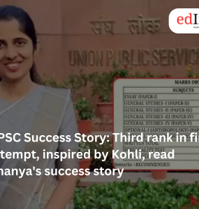 UPSC Success Story: Third rank in first attempt, inspired by Kohli, read Ananya's success story