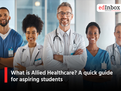 What is Allied Healthcare? A quick guide for aspiring students