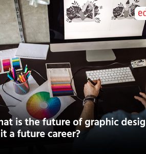What is the future of graphic design? Is it a future career?