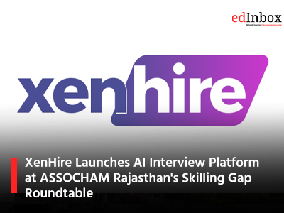 XenHire Launches AI Interview Platform at ASSOCHAM Rajasthan's Skilling Gap Roundtable