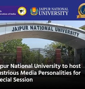 Jaipur National University to host illustrious Media Personalities for Special Session