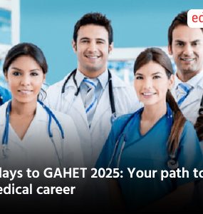 7 days to GAHET 2025: Your path to medical career