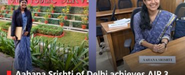 Aahana Srishti of Delhi achieves AIR 3 in IES Exam – Success Story and Key Points