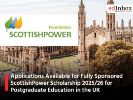 Applications Available for Fully Sponsored ScottishPower Scholarship 2025/26 for Postgraduate Education in the UK