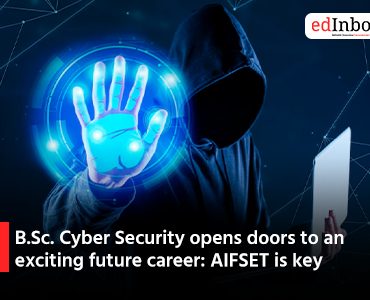 B.Sc. Cyber Security opens doors to an exciting future career: AIFSET is key