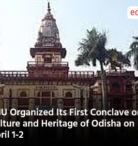 BHU Organized Its First Conclave on Culture and Heritage of Odisha on April 1-2