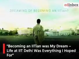 "Becoming an IITian was My Dream – Life at IIT Delhi Was Everything I Hoped For"