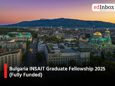 Bulgaria INSAIT Graduate Fellowship 2025 (Fully Funded)