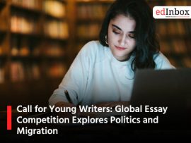 Call for Young Writers: Global Essay Competition Explores Politics and Migration