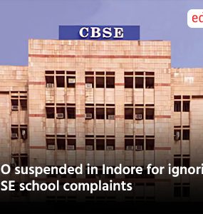 DEO suspended in Indore for ignoring CBSE school complaints