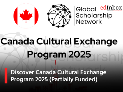 Discover Canada Cultural Exchange Program 2025 (Partially Funded)