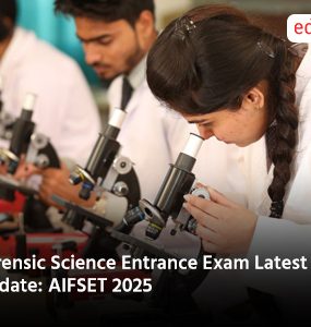Forensic Science Entrance Exam Latest Update: AIFSET 2025