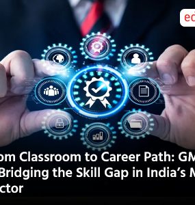 From Classroom to Career Path: GMCET is Bridging the Skill Gap in India’s Media Sector