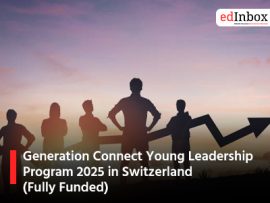 Generation Connect Young Leadership Program 2025 in Switzerland (Fully Funded)