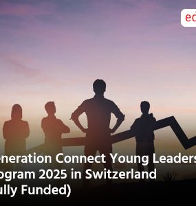 Generation Connect Young Leadership Program 2025 in Switzerland (Fully Funded)