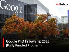 Google PhD Fellowship 2025 (Fully Funded Program)