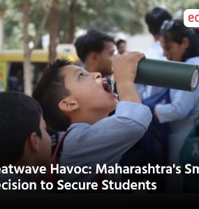 Heatwave Havoc: Maharashtra's Smart Decision to Secure Students