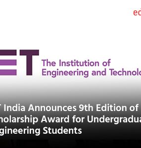 IET India Announces 9th Edition of Scholarship Award for Undergraduate Engineering Students