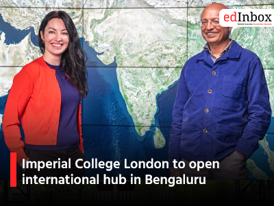 Imperial College London to open international hub in Bengaluru