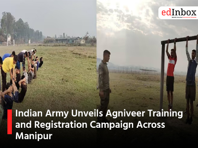 Indian Army Unveils Agniveer Training and Registration Campaign Across Manipur