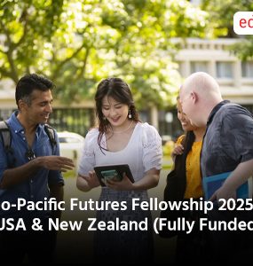 Indo-Pacific Futures Fellowship 2025/26 in USA & New Zealand (Fully Funded)