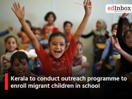 Kerala to conduct outreach programme to enroll migrant children in school