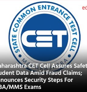 Maharashtra CET Cell Assures Safety of Student Data Amid Fraud Claims; Announces Security Steps For MBA/MMS Exams