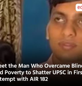 Meet the Man Who Overcame Blindness and Poverty to Shatter UPSC in First Attempt with AIR 182