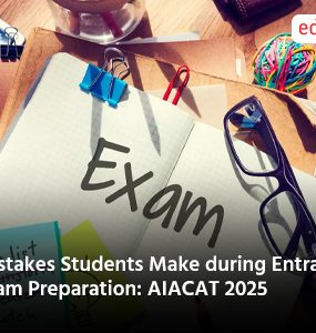 Mistakes Students Make during Entrance Exam Preparation: AIACAT 2025