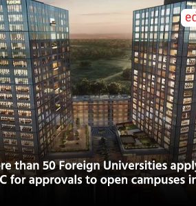 More than 50 Foreign Universities apply to UGC for approvals to open campuses in India