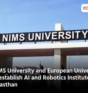 NIMS University and European University to establish AI and Robotics Institute in Rajasthan